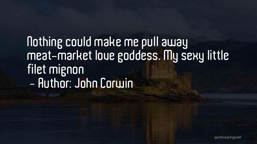 Meat Market Quotes By John Corwin