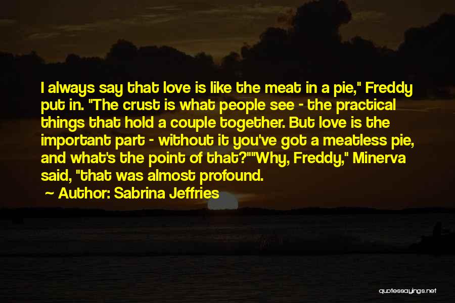 Meat Pie Quotes By Sabrina Jeffries