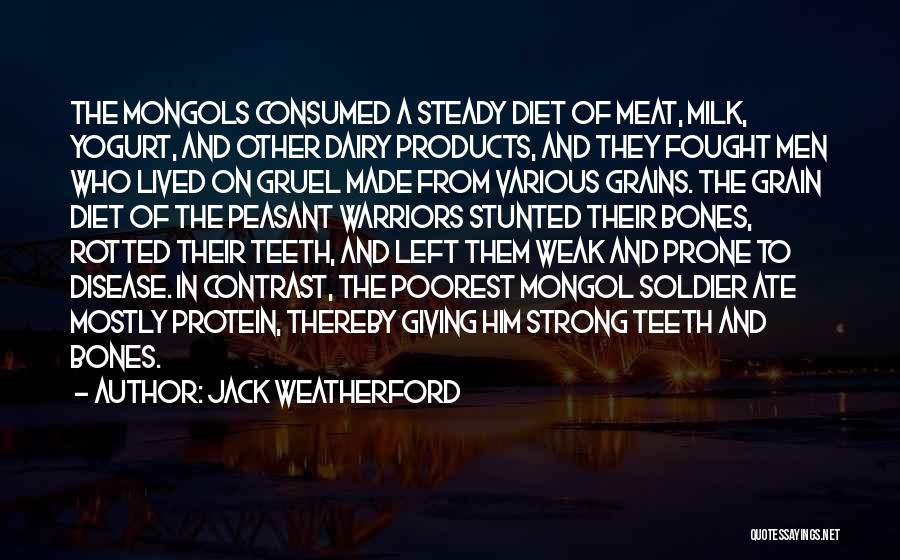 Meat Quotes By Jack Weatherford