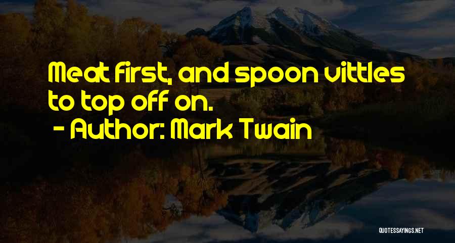 Meat Quotes By Mark Twain
