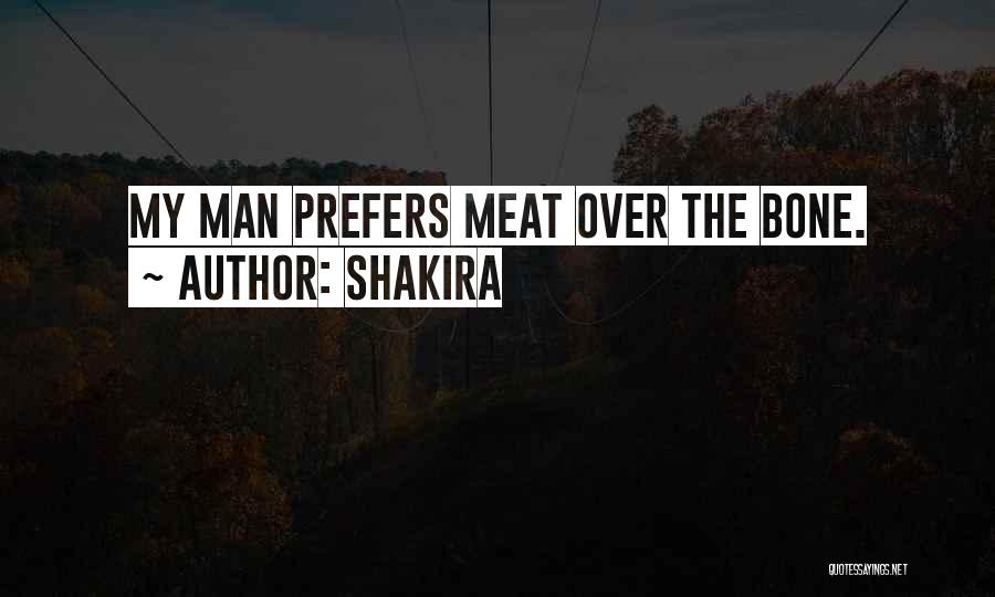 Meat Quotes By Shakira