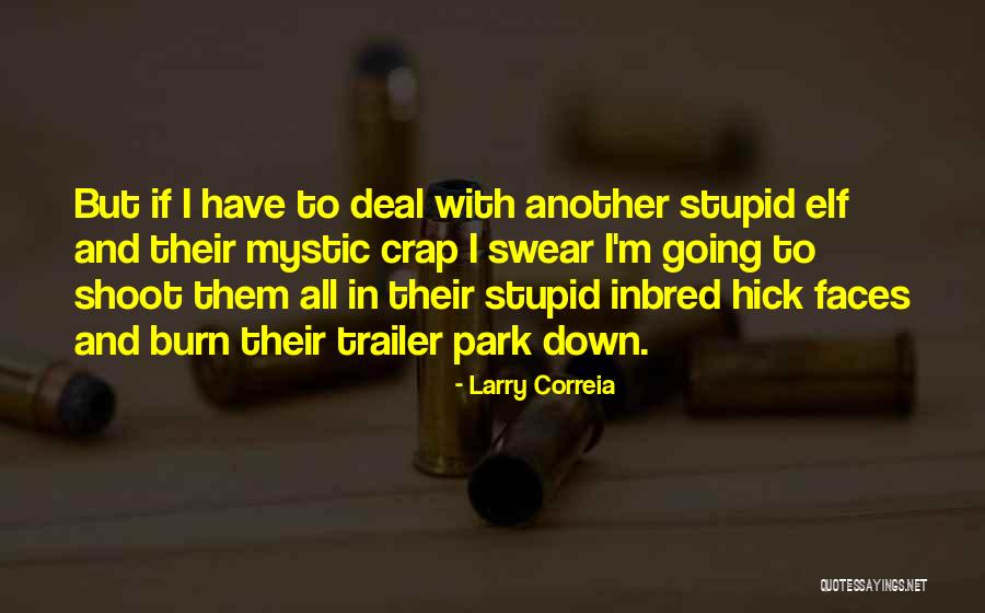 Meated Palette Quotes By Larry Correia Meated Palette Quotes By Larry Correia