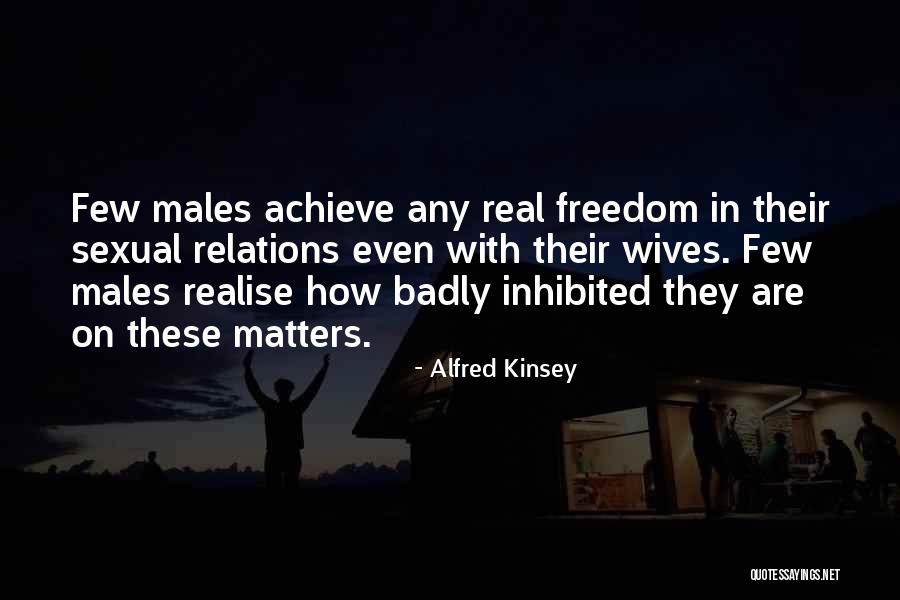 Meatiness Theatres Quotes By Alfred Kinsey Meatiness Theatres Quotes By Alfred Kinsey