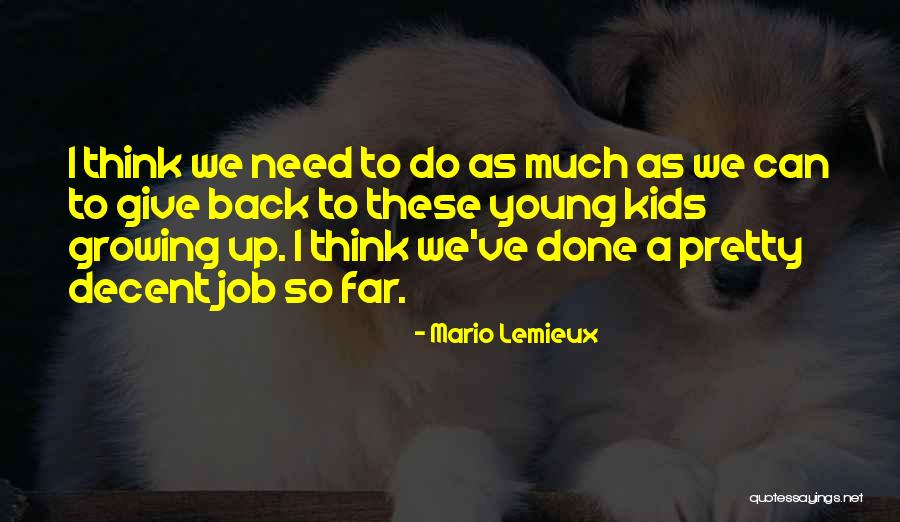 Meatiness Theatres Quotes By Mario Lemieux Meatiness Theatres Quotes By Mario Lemieux