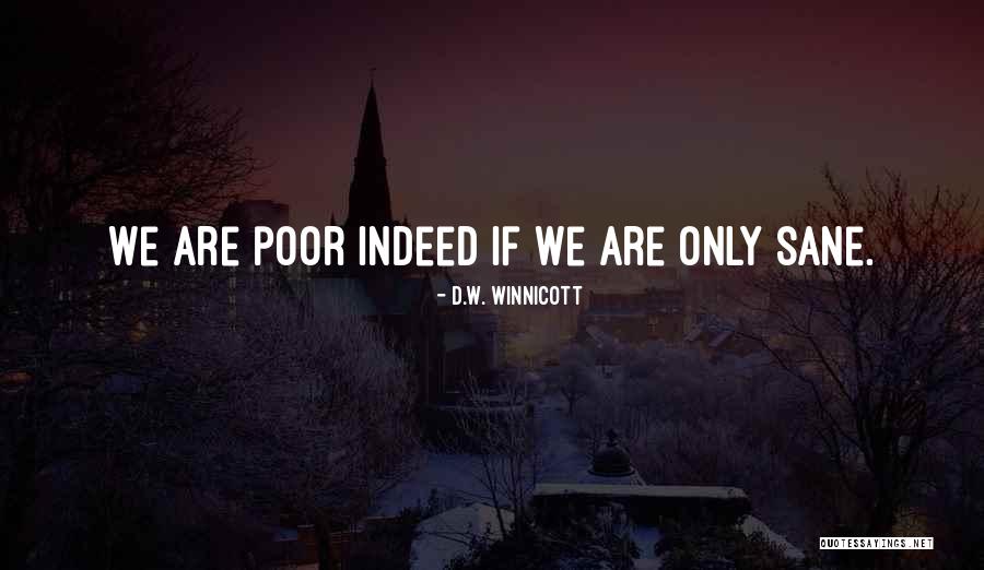 Mebra Quotes By D.W. Winnicott Mebra Quotes By D.W. Winnicott