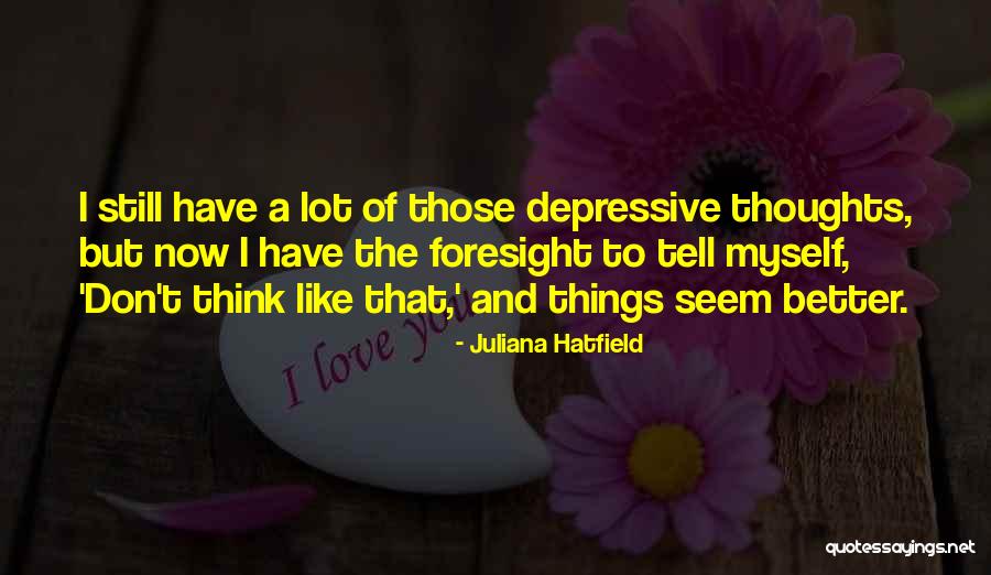 Mec Nica Relativista Quotes By Juliana Hatfield Mec Nica Relativista Quotes By Juliana Hatfield