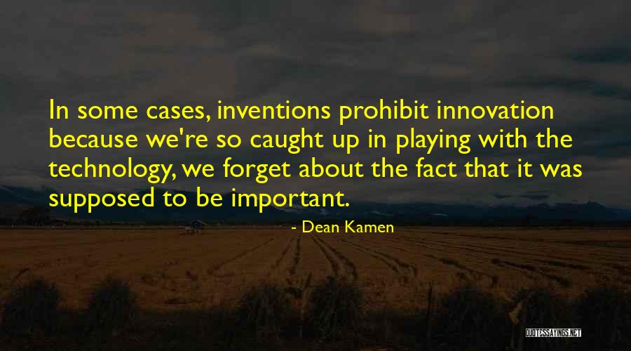 Mecanismos De Coherencia Quotes By Dean Kamen Mecanismos De Coherencia Quotes By Dean Kamen