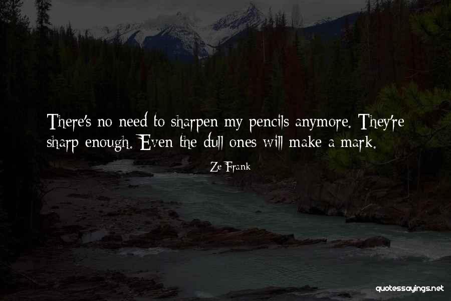 Mecburi Kockunlerin Quotes By Ze Frank Mecburi Kockunlerin Quotes By Ze Frank