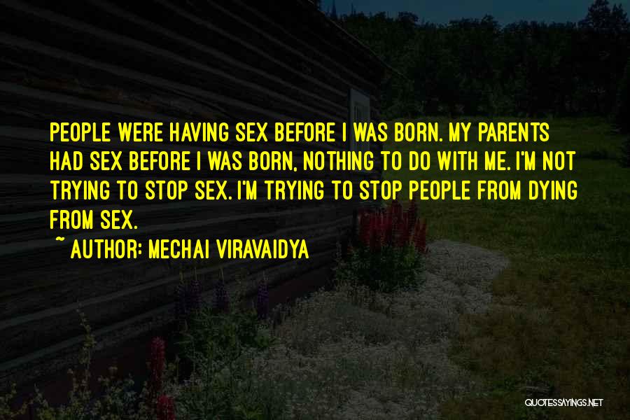 Mechai Viravaidya Quotes 778186