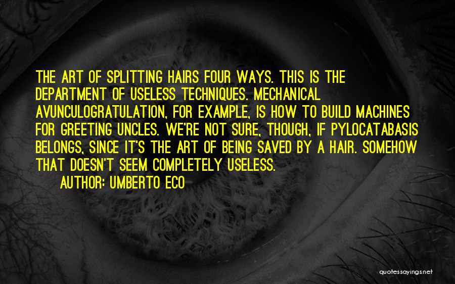 Mechanical Department Quotes By Umberto Eco