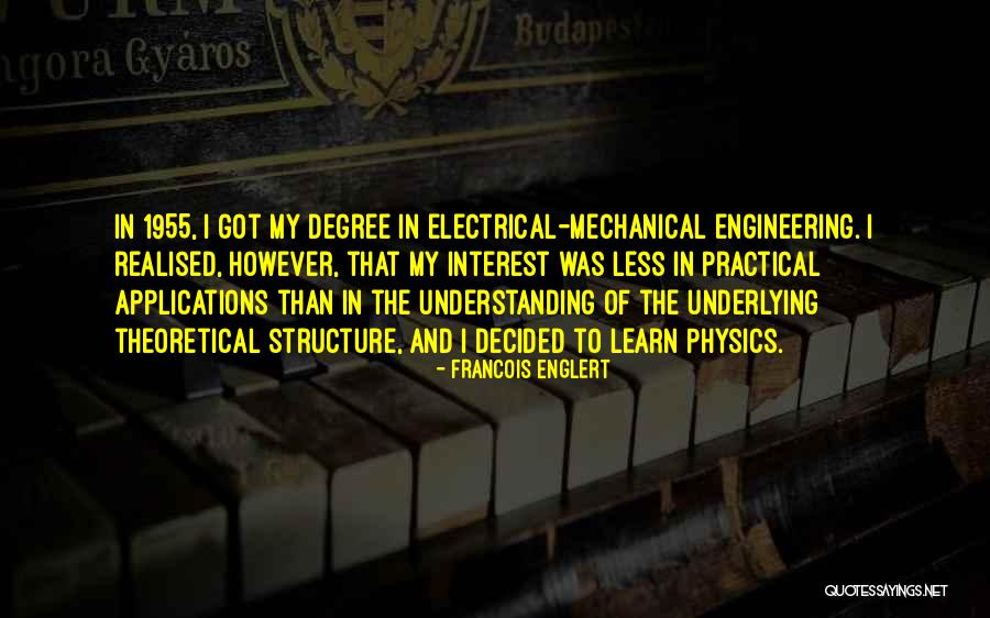 Mechanical Engineering Quotes By Francois Englert