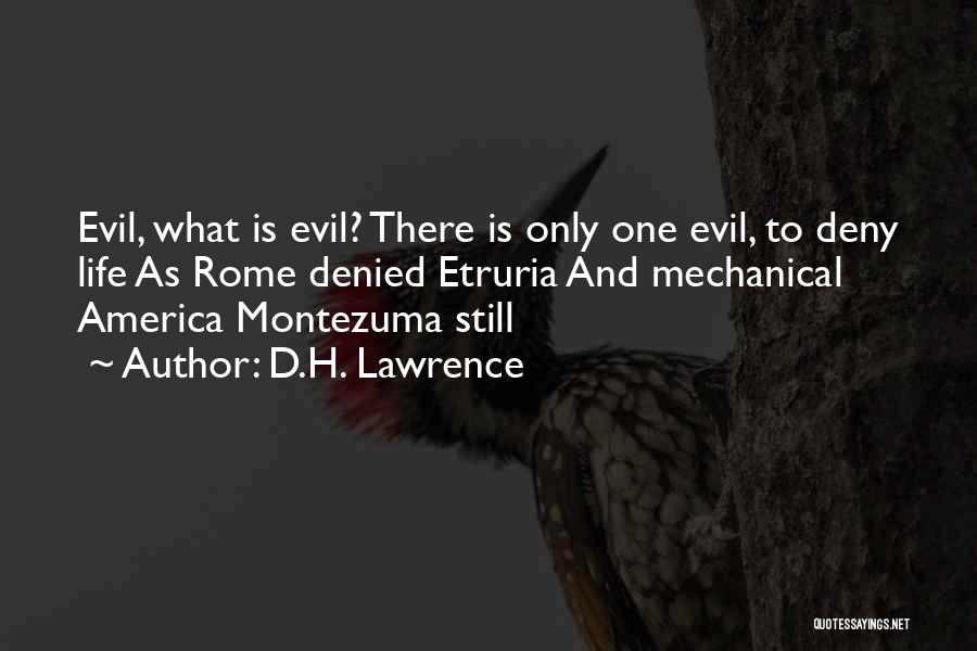 Mechanical Life Quotes By D.H. Lawrence