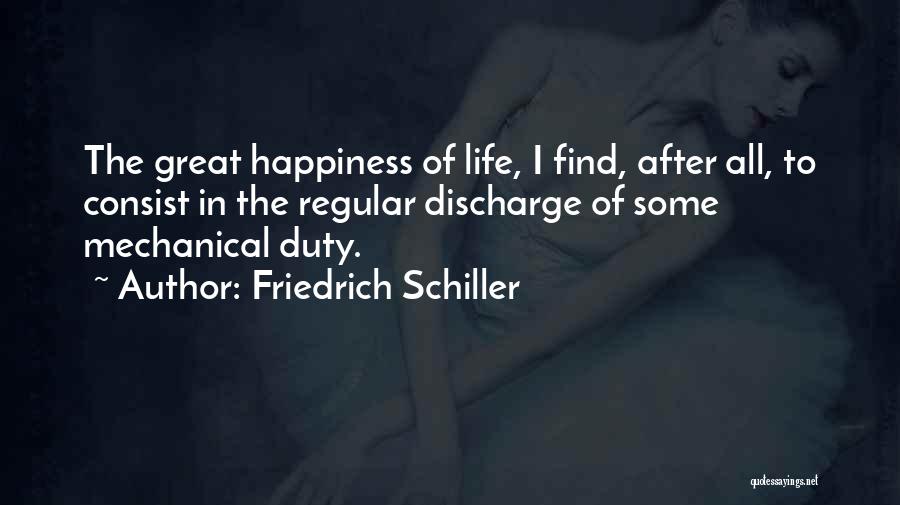 Mechanical Life Quotes By Friedrich Schiller