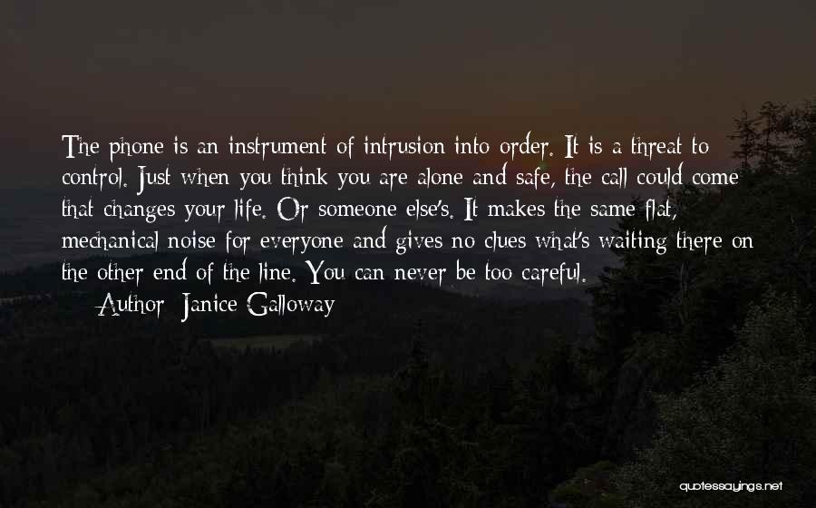 Mechanical Life Quotes By Janice Galloway