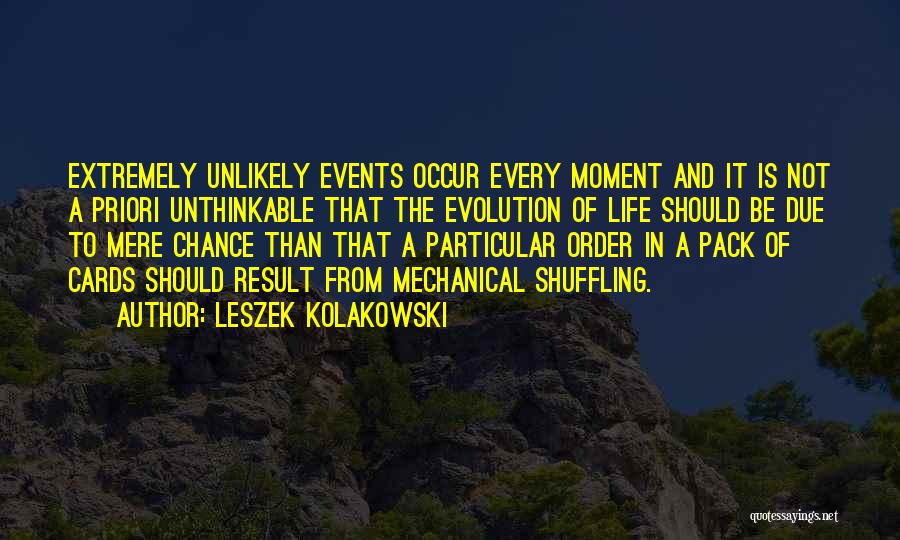 Mechanical Life Quotes By Leszek Kolakowski