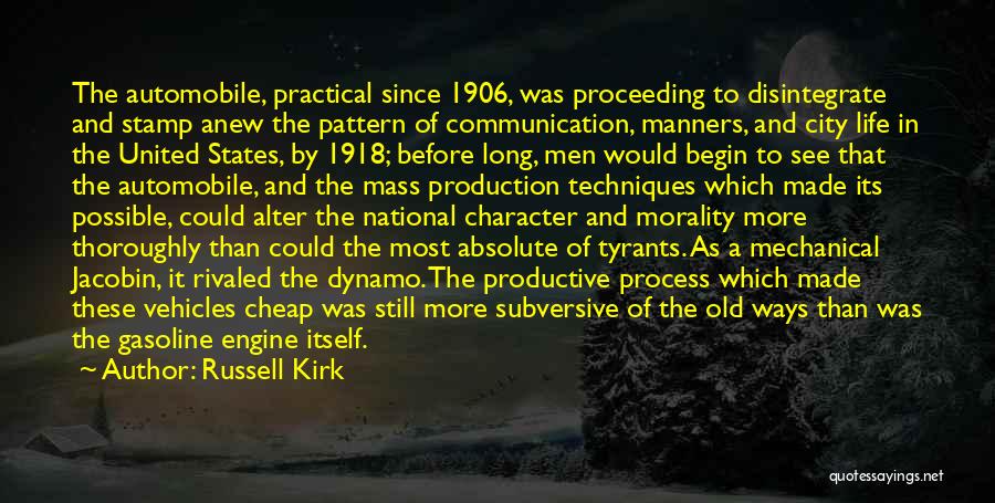 Mechanical Life Quotes By Russell Kirk