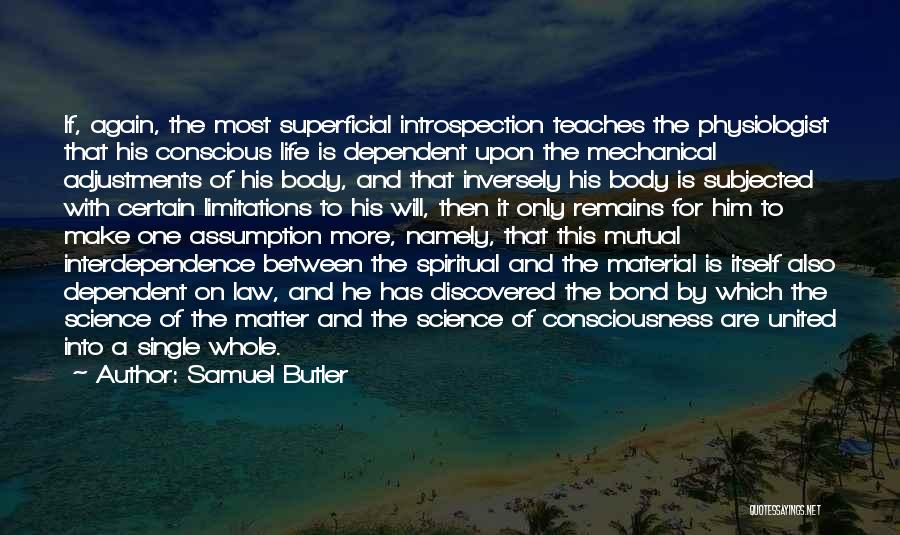 Mechanical Life Quotes By Samuel Butler