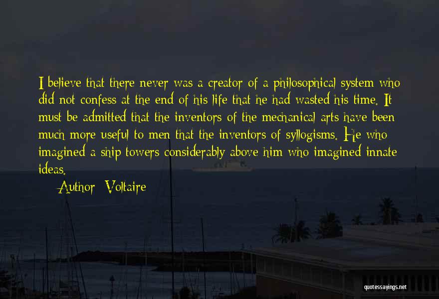 Mechanical Life Quotes By Voltaire
