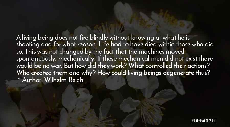 Mechanical Life Quotes By Wilhelm Reich