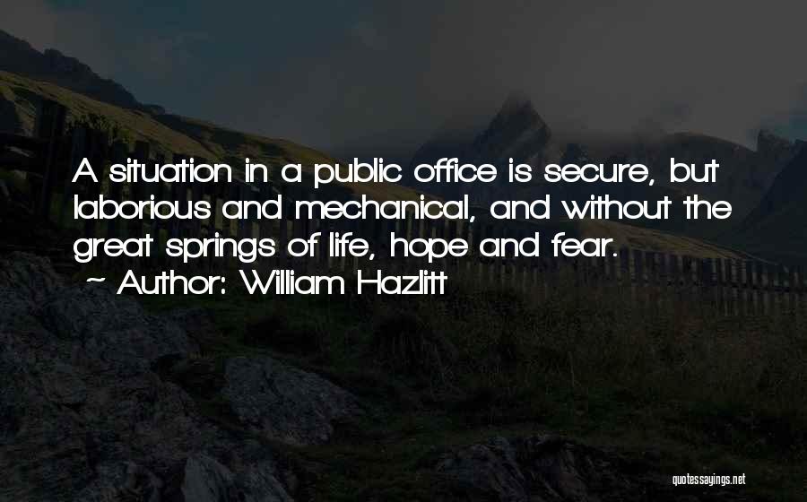 Mechanical Life Quotes By William Hazlitt