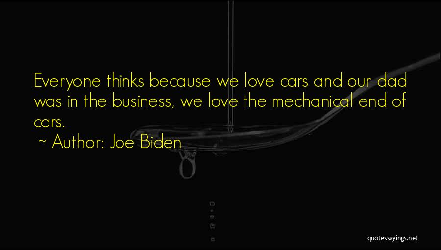 Mechanical Love Quotes By Joe Biden