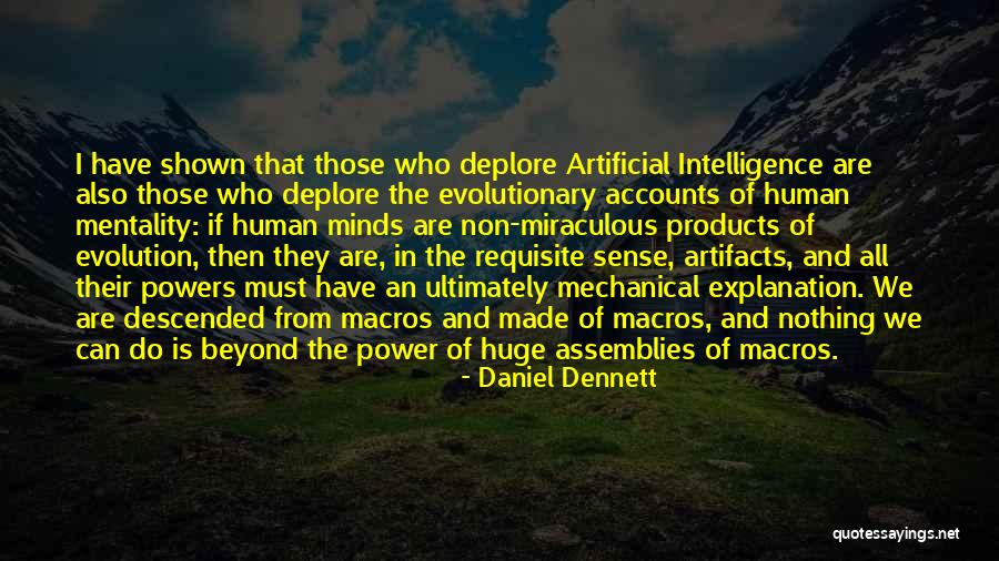 Mechanical Mind Quotes By Daniel Dennett Mechanical Mind Quotes By Daniel Dennett