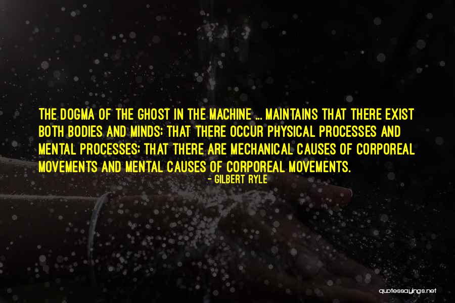 Mechanical Mind Quotes By Gilbert Ryle Mechanical Mind Quotes By Gilbert Ryle