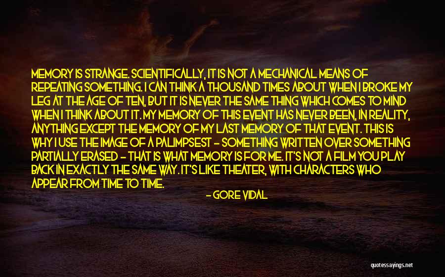 Mechanical Mind Quotes By Gore Vidal Mechanical Mind Quotes By Gore Vidal
