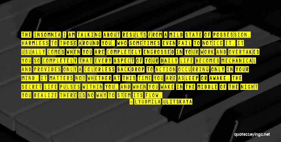 Mechanical Mind Quotes By Lyudmila Ulitskaya Mechanical Mind Quotes By Lyudmila Ulitskaya