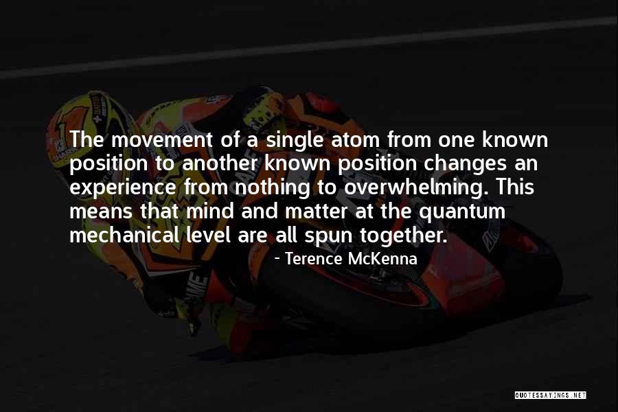 Mechanical Mind Quotes By Terence McKenna Mechanical Mind Quotes By Terence McKenna