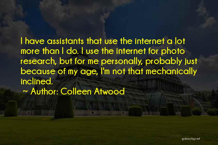 Mechanically Inclined Quotes By Colleen Atwood