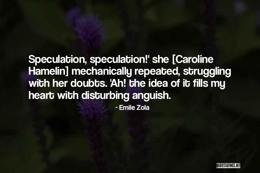 Mechanically Quotes By Emile Zola Mechanically Quotes By Emile Zola