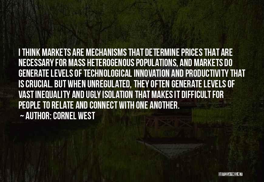 Mechanisms Quotes By Cornel West