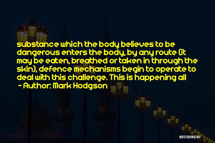 Mechanisms Quotes By Mark Hodgson