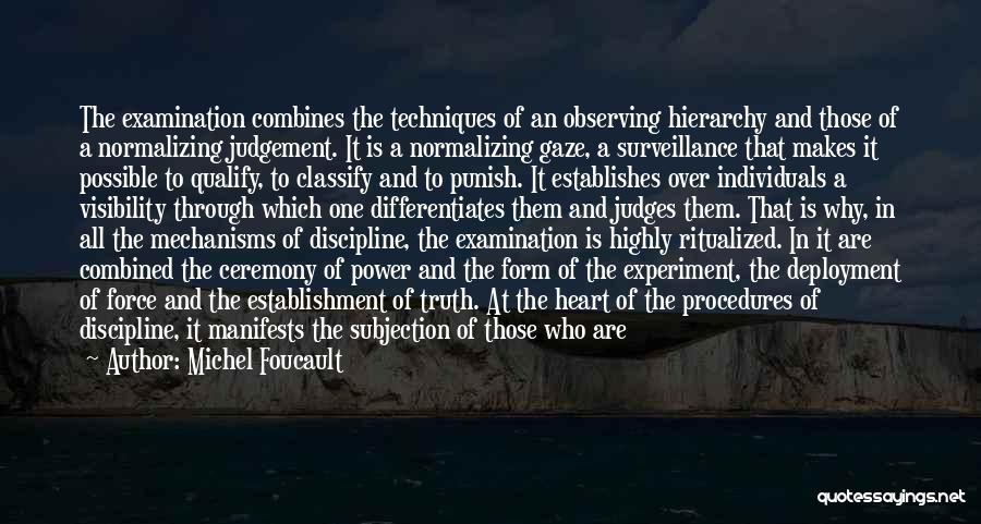 Mechanisms Quotes By Michel Foucault