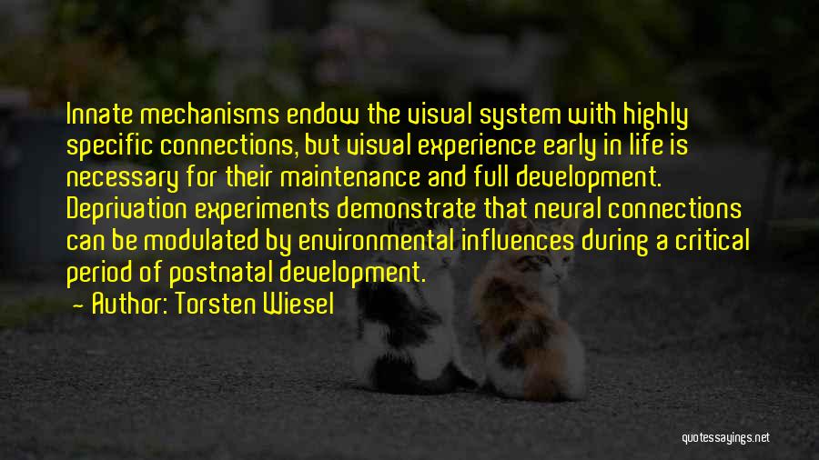 Mechanisms Quotes By Torsten Wiesel