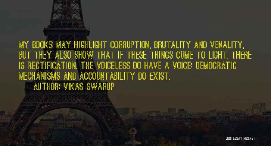 Mechanisms Quotes By Vikas Swarup
