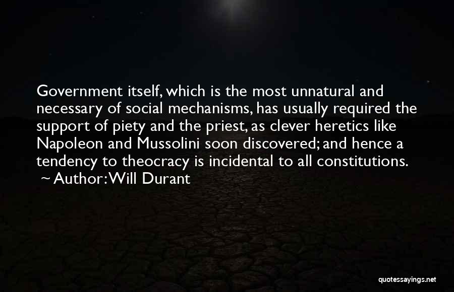 Mechanisms Quotes By Will Durant