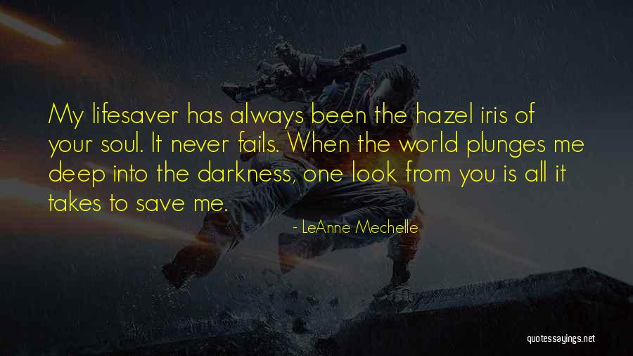Mechelle Quotes By LeAnne Mechelle Mechelle Quotes By LeAnne Mechelle
