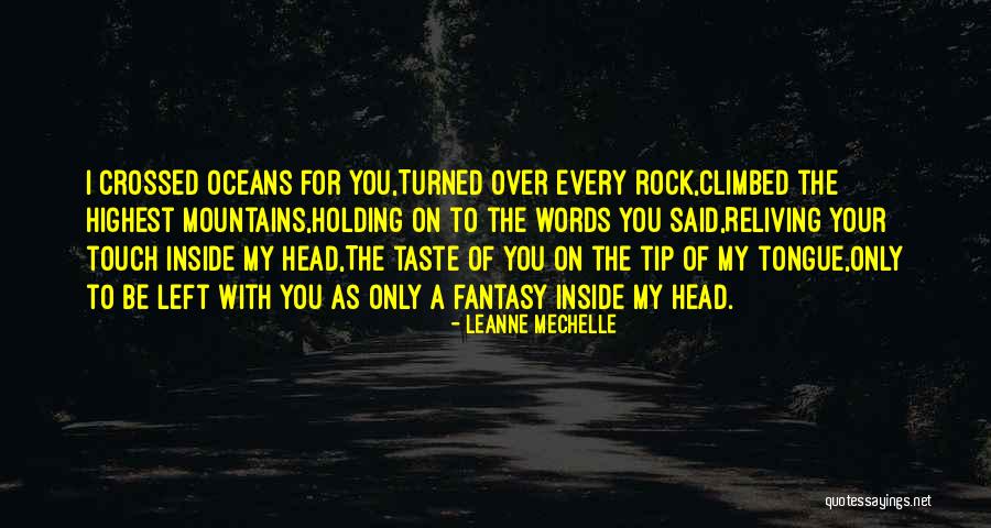 Mechelle Quotes By LeAnne Mechelle Mechelle Quotes By LeAnne Mechelle