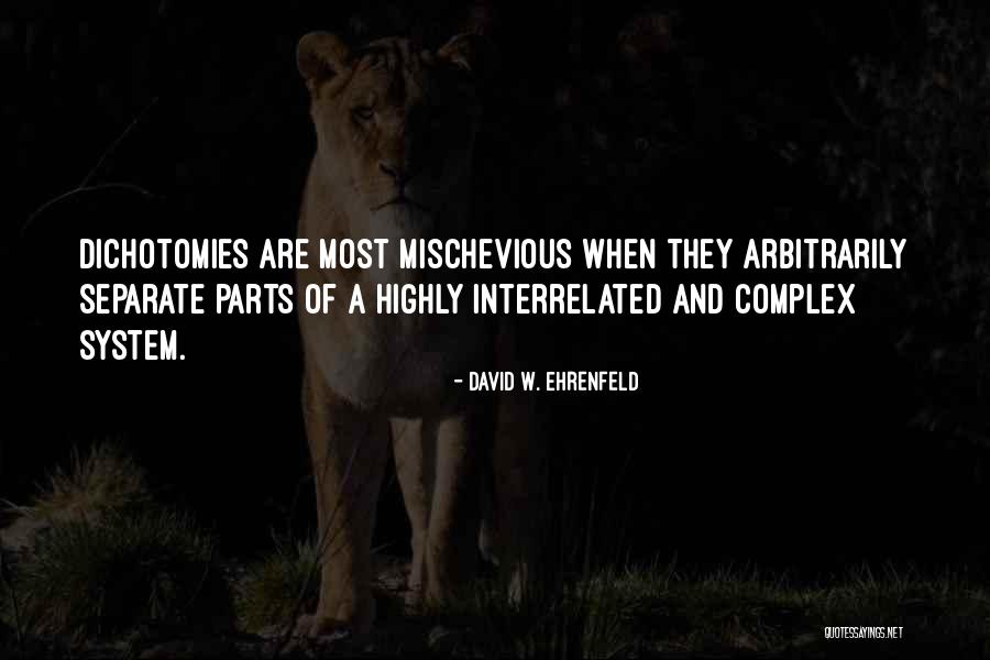Mechem Media Quotes By David W. Ehrenfeld Mechem Media Quotes By David W. Ehrenfeld