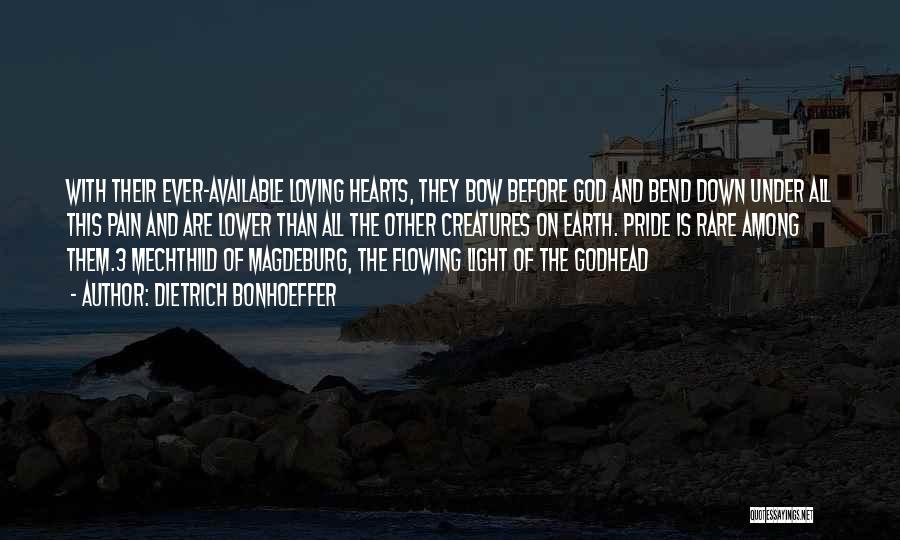 Mechthild Magdeburg Quotes By Dietrich Bonhoeffer