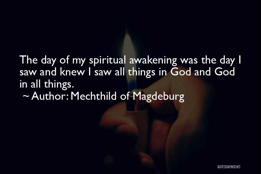 Mechthild Magdeburg Quotes By Mechthild Of Magdeburg