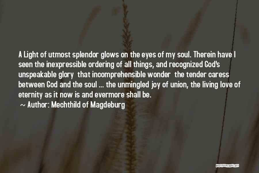 Mechthild Of Magdeburg Quotes 1433378
