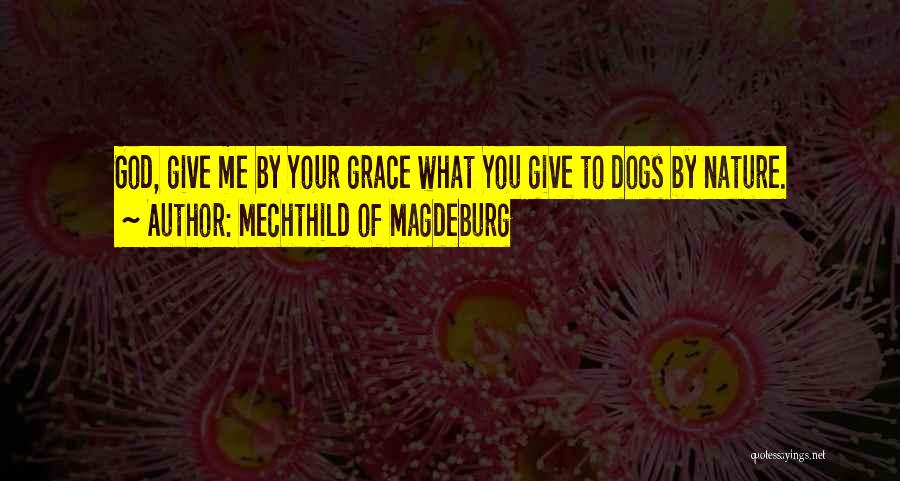 Mechthild Of Magdeburg Quotes 962243