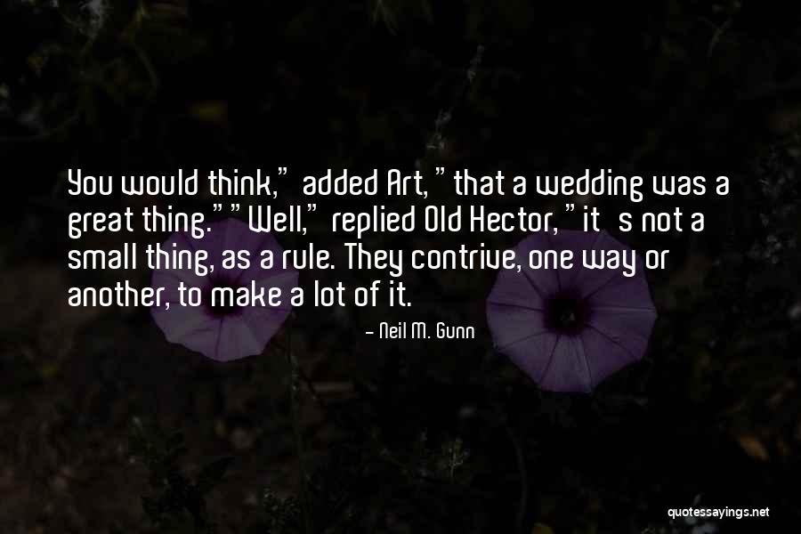 Mechtild Rossler Quotes By Neil M. Gunn Mechtild Rossler Quotes By Neil M. Gunn