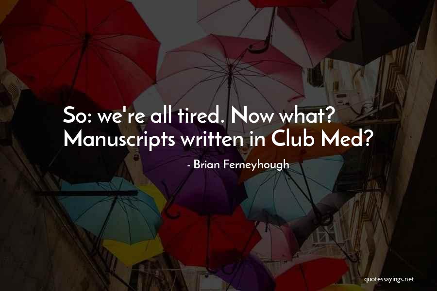 Med Quotes By Brian Ferneyhough Med Quotes By Brian Ferneyhough