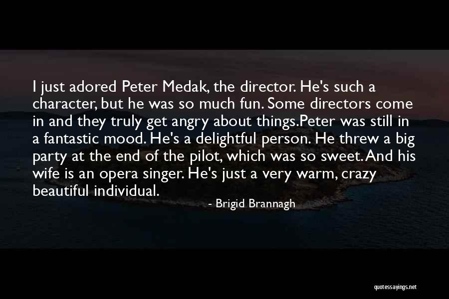 Medak Quotes By Brigid Brannagh Medak Quotes By Brigid Brannagh