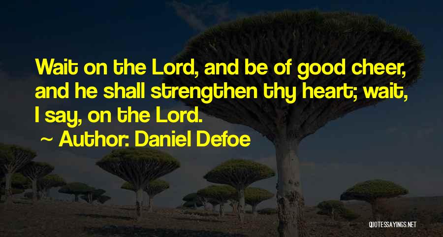 Medal Honor Quotes By Daniel Defoe