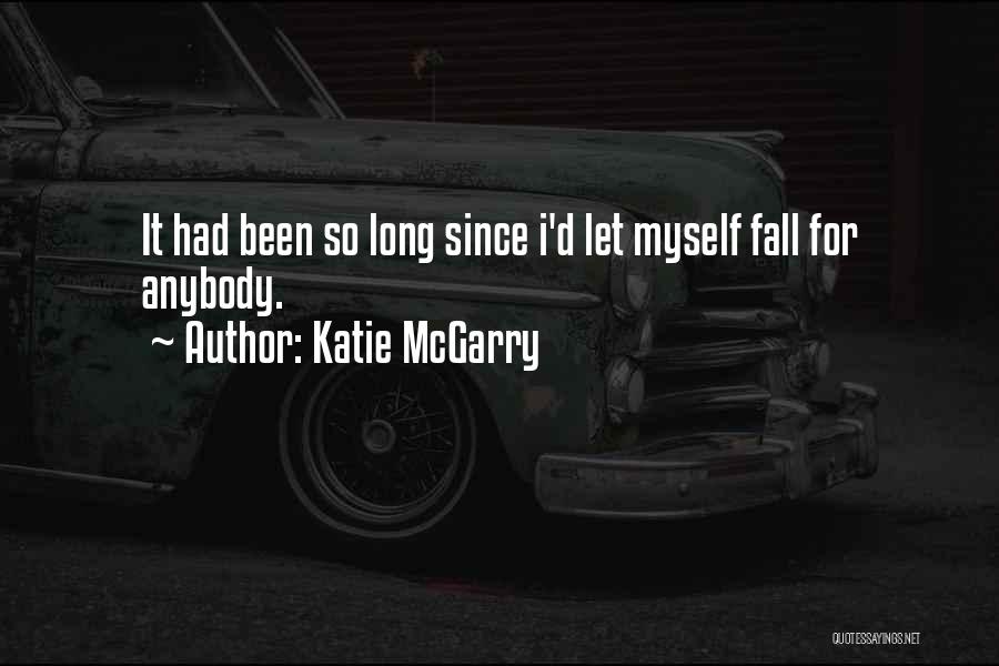 Medal Honor Quotes By Katie McGarry